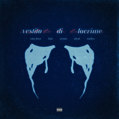 シングル/Vestito Di Lacrime (feat. Cromo)/Ema Door