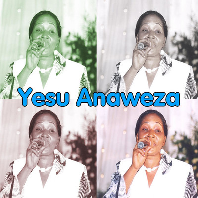 Yesu Anaweza/Catherine Kyambiki