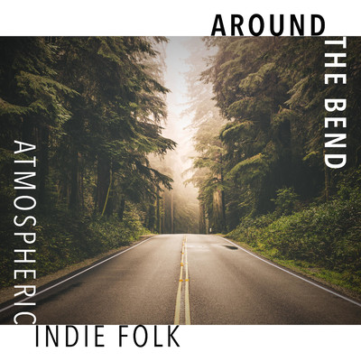 Around the Bend - Atmospheric Indie Folk/iSeeMusic