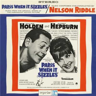 Paris When It Sizzles/Nelson Riddle & His Orchestra