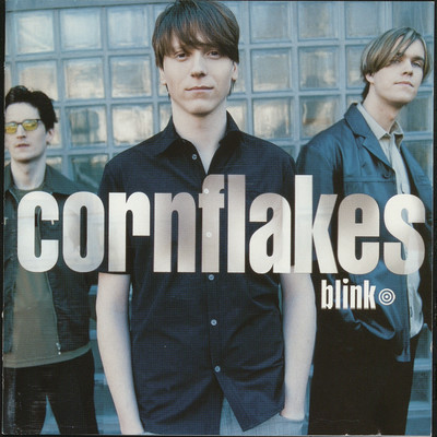 Blink/Cornflakes