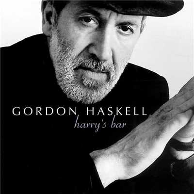 Harry's Bar/Gordon Haskell