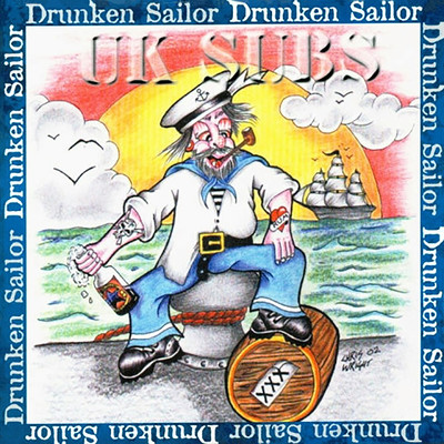 シングル/Drunken Sailor/UK Subs