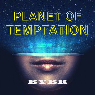 アルバム/PLANET OF TEMPTATION/BYBR