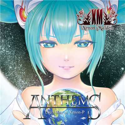 アルバム/ANTHEMS -Xenon-P Classics-/キセノンP