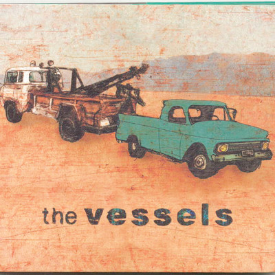 Hey Hey Hey/The Vessels