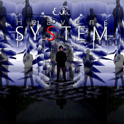 Heavens SYSTEM/EIKI