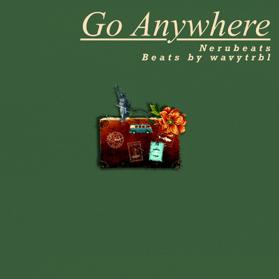 Go Anywhere/Nerubeats