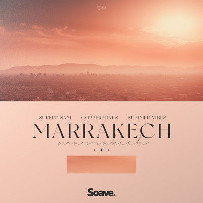 Marrakech/Surfin' Sam, Coppermines & Summer Vibes