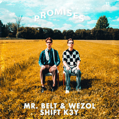 Promises/Mr. Belt & Wezol／Shift K3Y