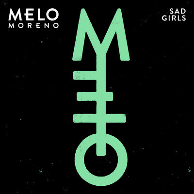 シングル/Sad Girls/Melo