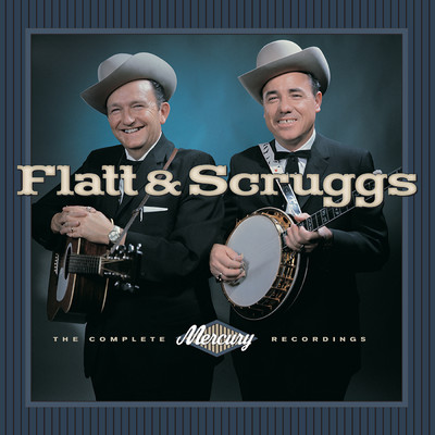 Flatt & Scruggs - The Complete Mercury Recordings/レスター・フラット／アール・スクラッグス／ザ・フォギー・マウンテン・ボーイズ