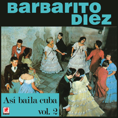 La Guinda (featuring Orquesta Antonio Maria Romeu)/Barbarito Diez