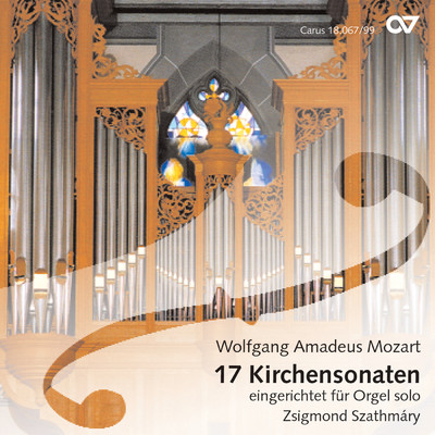 Wolfgang Amadeus Mozart: 17 Kirchensonaten fur Orgel solo/Zsigmond Szathmary