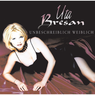 アルバム/Unbeschreiblich weiblich/Uta Bresan