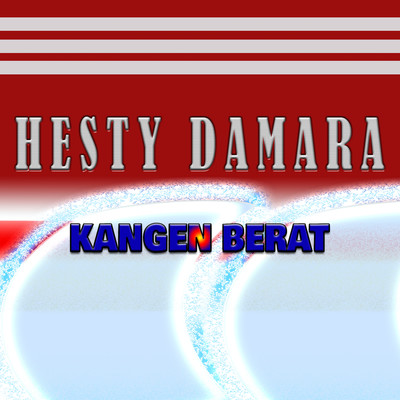 シングル/Kangen Berat/Hesty Damara