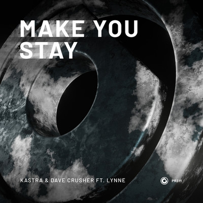 Make You Stay/Kastra & Dave Crusher ft. LYNNE