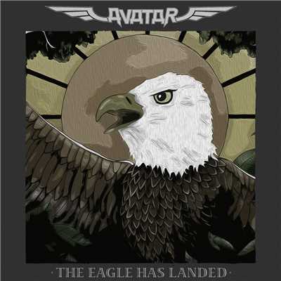 シングル/The Eagle Has Landed/Avatar