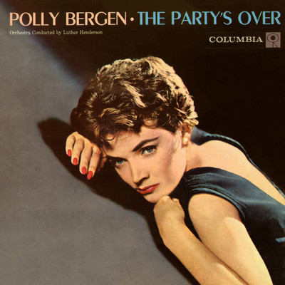 アルバム/The Party's Over with Luther Henderson & His Orchestra/Polly Bergen