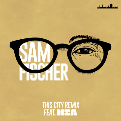 シングル/This City Remix feat.Nea/Sam Fischer