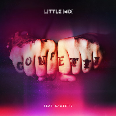 シングル/Confetti (Explicit) feat.Saweetie/Little Mix