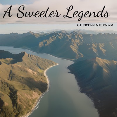 A Sweeter Legends/Guertan Niernam