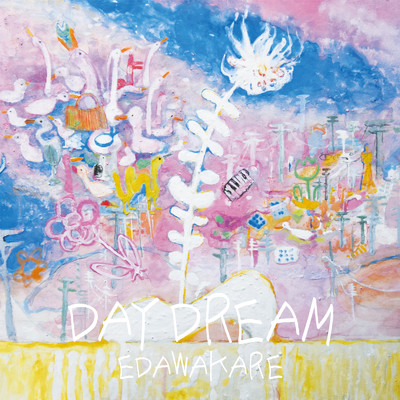 Dreamland/エダワカレ
