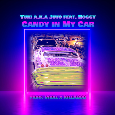 Candy in My car (feat. Hoggy)/Yuki a.k.a Juto