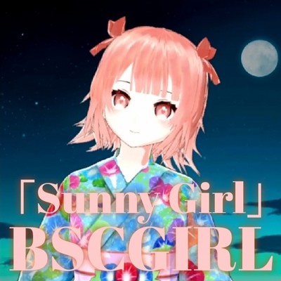 Sunny Girl/BSCGIRL