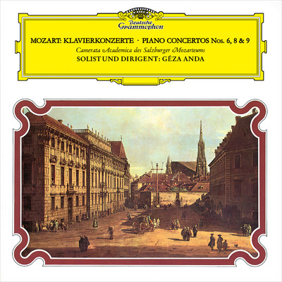 Mozart: Piano Concertos Nos. 6, 8 & 9/ゲザ・アンダ／カメラータ・ザルツブルク