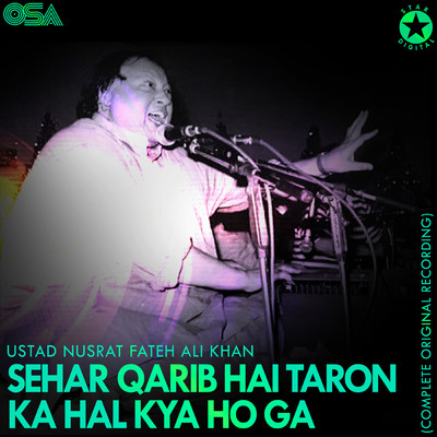 シングル/Sehar Qarib Hai Taron Ka Hal Kya Ho Ga (Complete Original Version)/ヌスラト・ファテー・アリー・ハーン