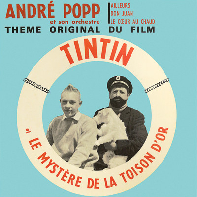 Tintin et le mystere de la toison d'or/アンドレ・ポップ