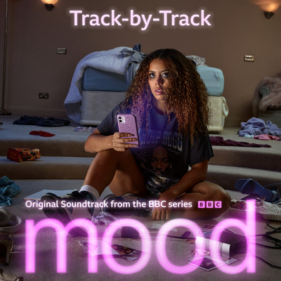 Mood (Explicit) (Original Soundtrack From The BBC Series ／ Track By Track)/Lecky