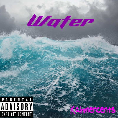 シングル/Water/KahMenCents