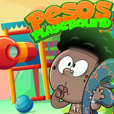 Peso's Playground (feat. Mari Peso)/NO GOOD ENT