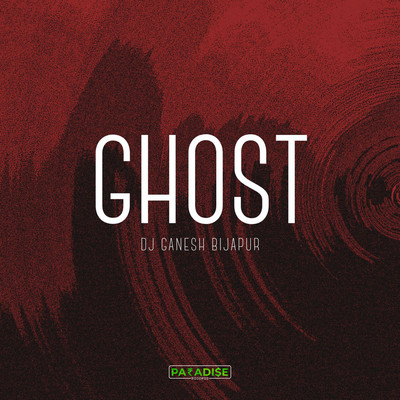 Ghost/DJ Ganesh Bijapur