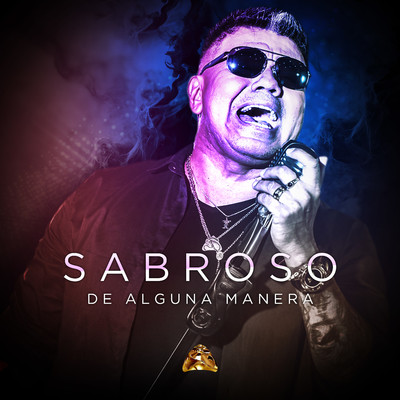 シングル/De Alguna Manera/Sabroso