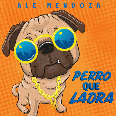 シングル/Perro Que Ladra/Ale Mendoza