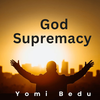 God Supremacy/Yomi bedu