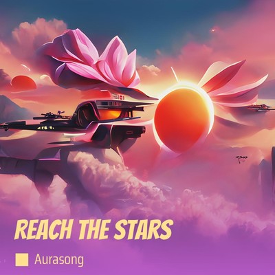 シングル/Reach the stars/Aurasong