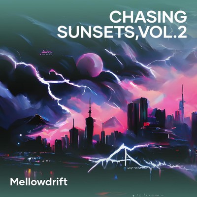 シングル/Chasing Sunsets,Vol.2/MellowDrift