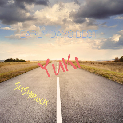 アルバム/EARLY DAYS BEST YUKI/SUSHIROCK