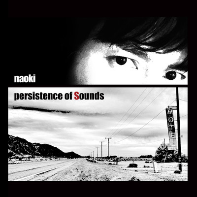 アルバム/persistence of sounds/naoki