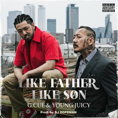 Like Father Like Son/G.CUE & YOUNG JUICY