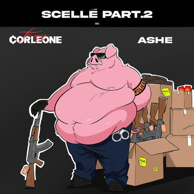Scelle part.2 (Explicit)/Freeze Corleone／ASHE 22