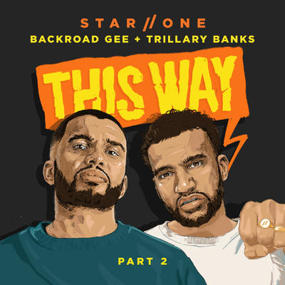シングル/This Way, Pt. 2 (Clean)/Star.One／Trillary Banks／BackRoad Gee