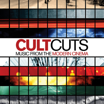 Cult Cuts - Music from the Modern Cinema/Various Artists