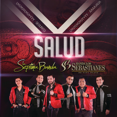 Salud/La Septima Banda／Banda Los Sebastianes De Saul Plata