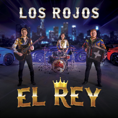 シングル/El Rey (Explicit)/Los Rojos