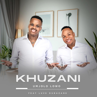 Umjolo Lowo (featuring Luve Dubazane)/Khuzani